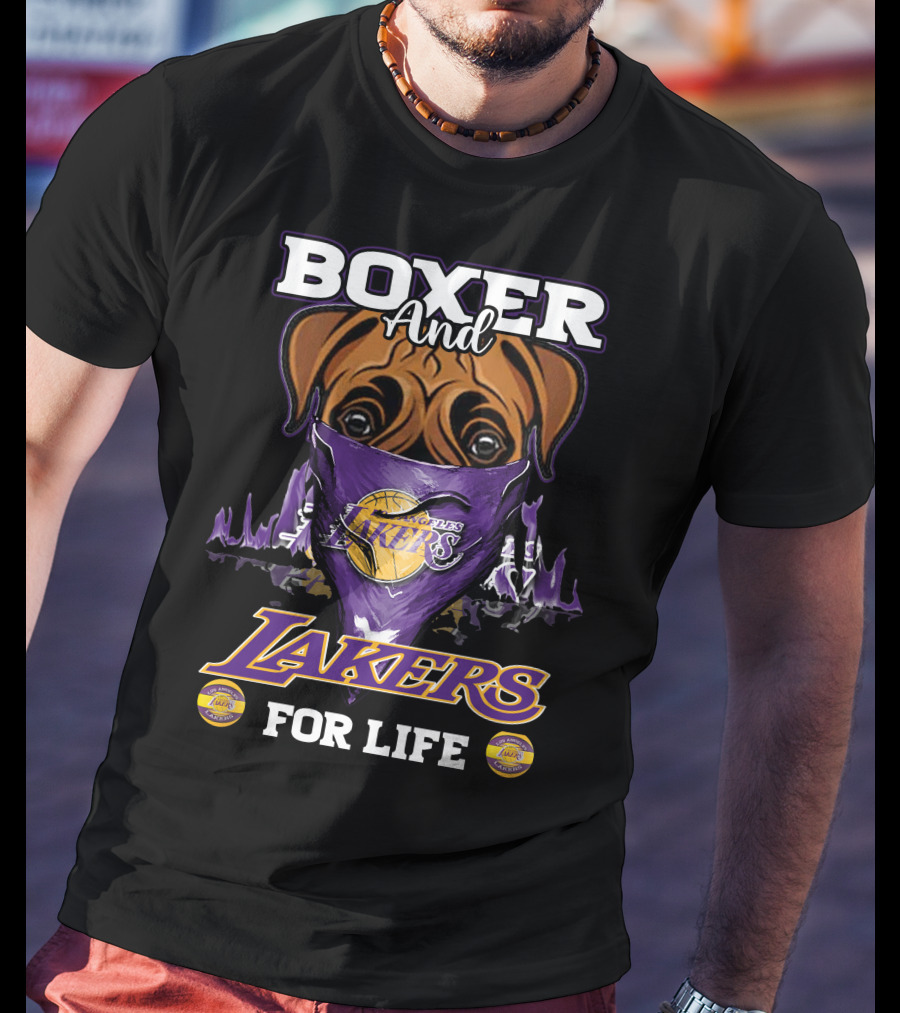 Boxer And Los Angeles Lakers For Life T-Shirt