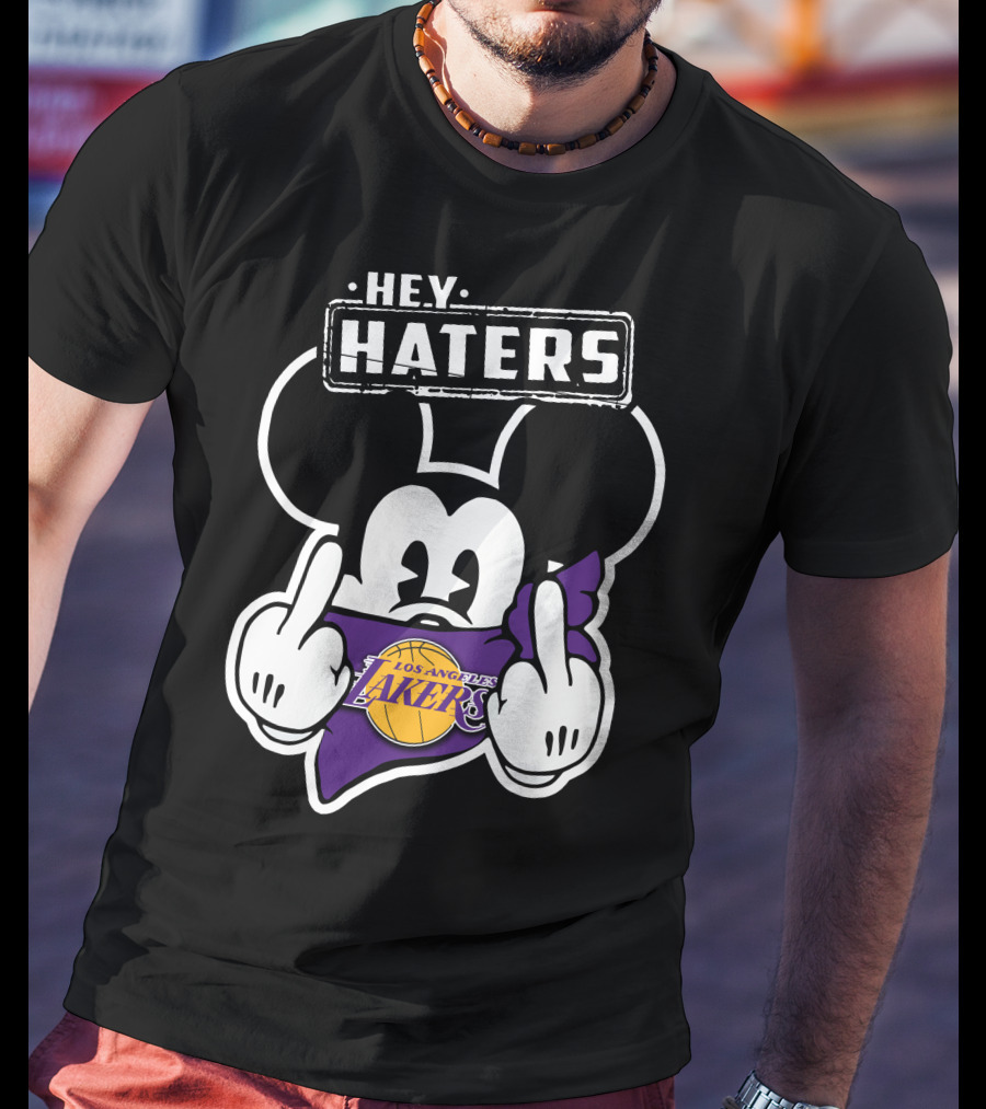 Hey Haters Los Angeles Lakers Mick T-Shirt