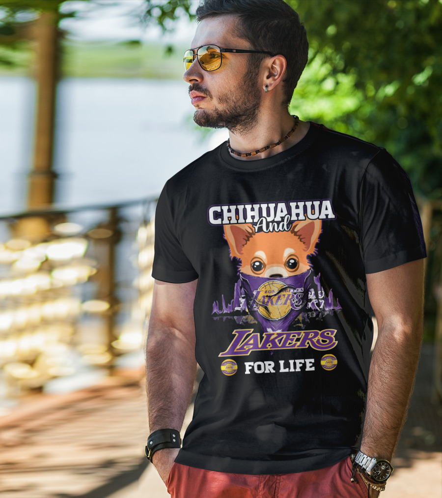 Chihuahua And Los Angeles Lakers For Life T-Shirt
