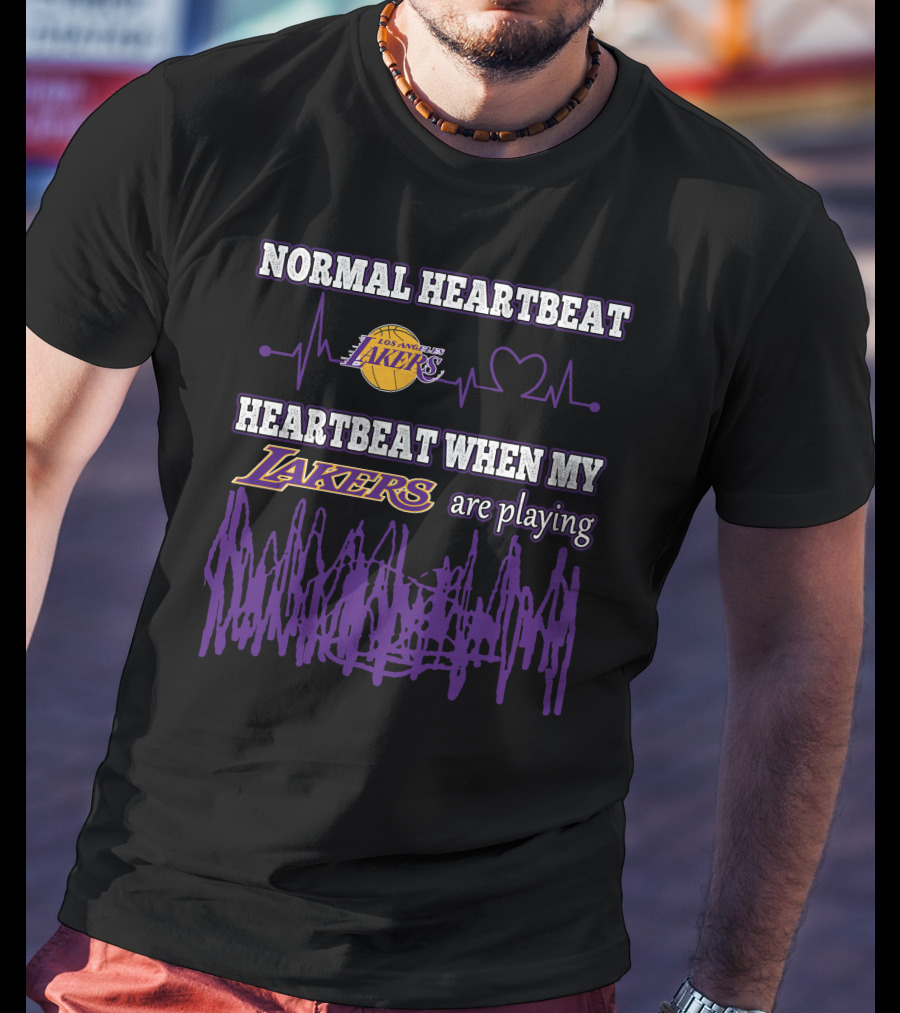 Normal Heartbeat Heartbeat When My Los Angeles Lakers Are Playing T-Shirt