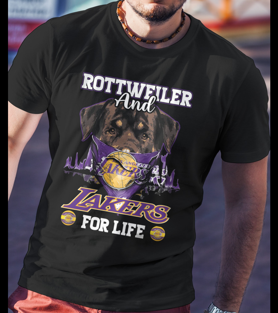 Rottweiler And Los Angeles Lakers For Life T-Shirt