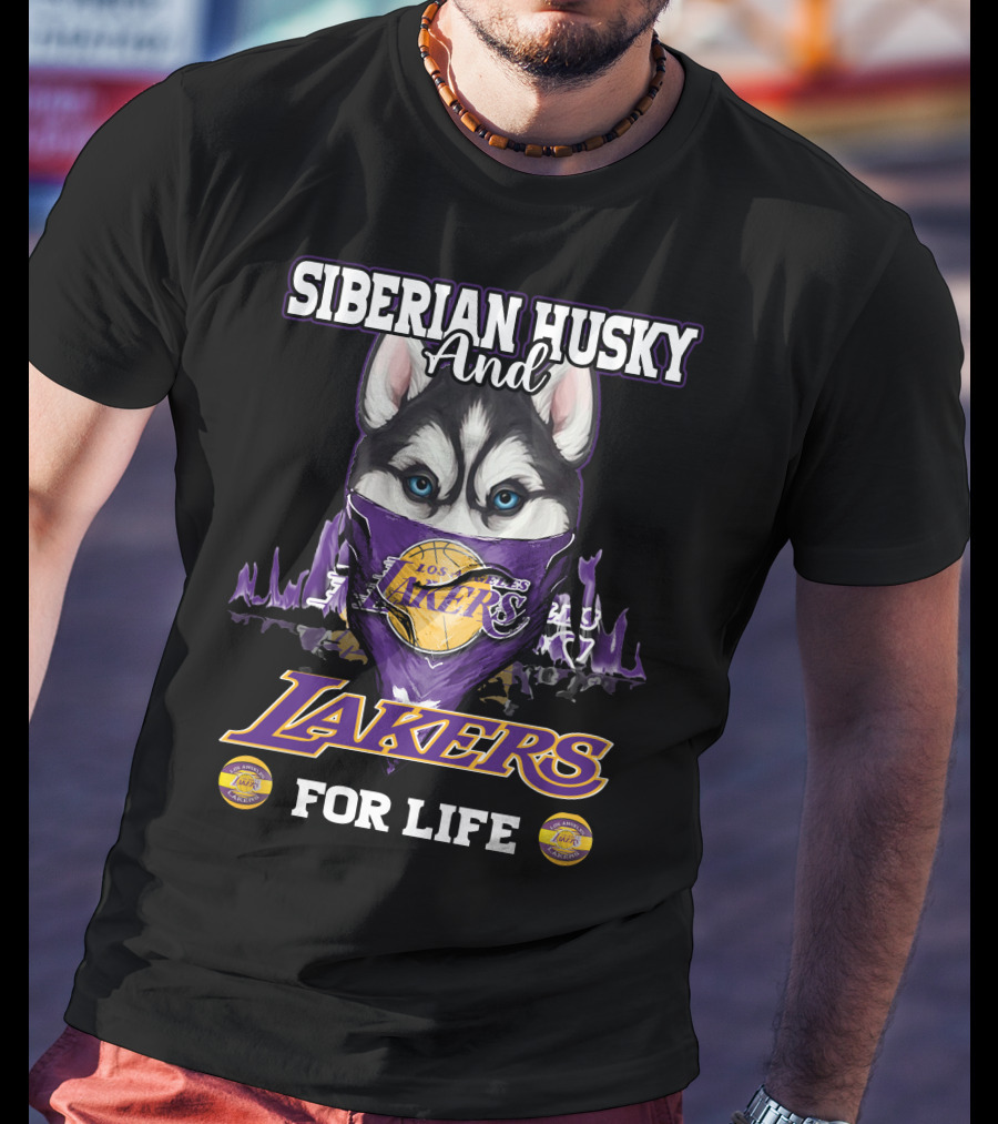 Siberian Husky And Los Angeles Lakers For Life T-Shirt
