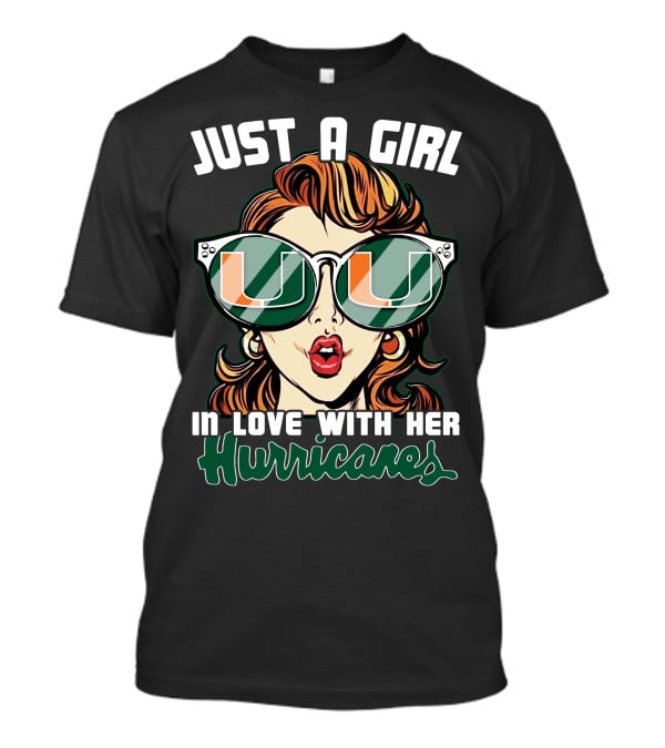 Just A Girl In Love With Her Miami Hurricanes T-Shirt
