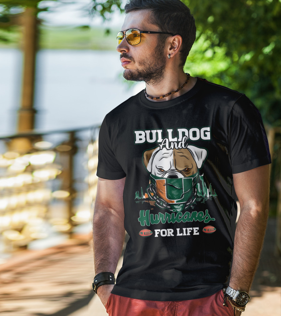 Bulldog And Hurricanes For Life Miami Football T-Shirt