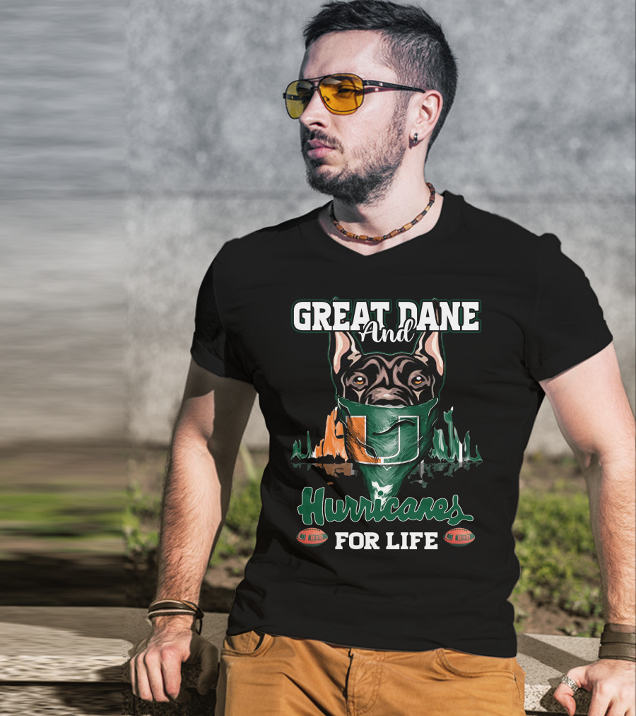 Great Dane And Hurricanes For Life T-Shirt