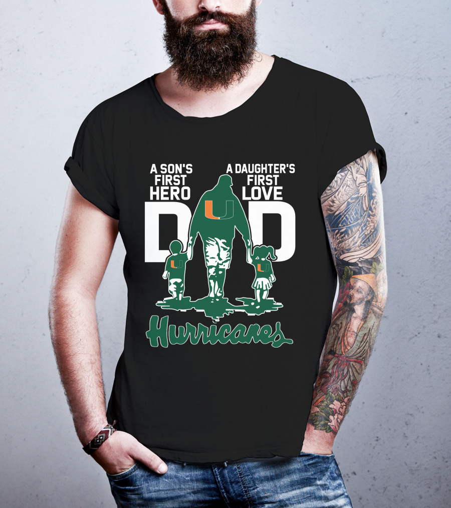 A Son's First Hero A Daughter's First Love Dad Hurricanes T-Shirt