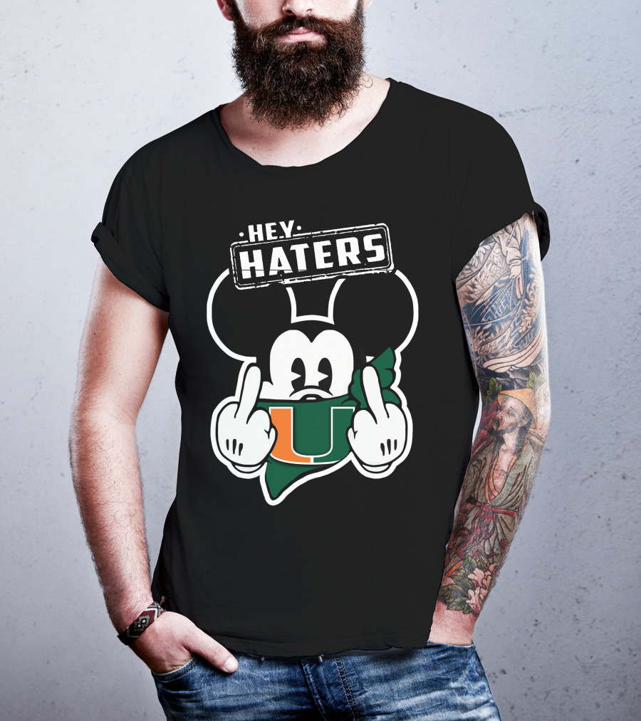 Hey Haters Mick Miami Hurricanes T-Shirt