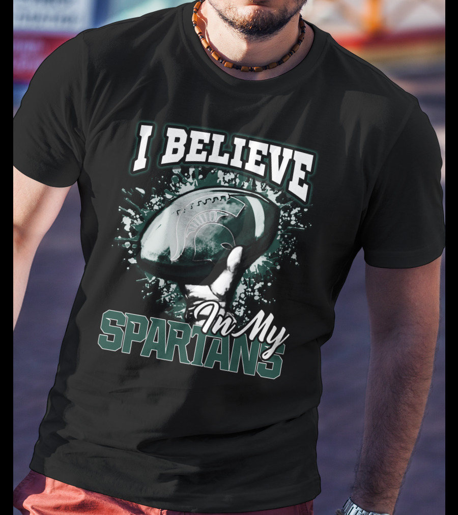 I Believe In My Spartans T-Shirt