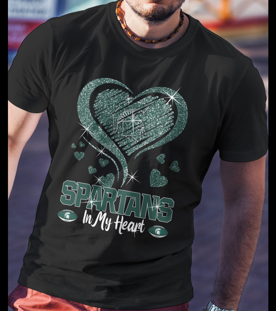 Spartans In My Heart Michigan State Spartans T-Shirt