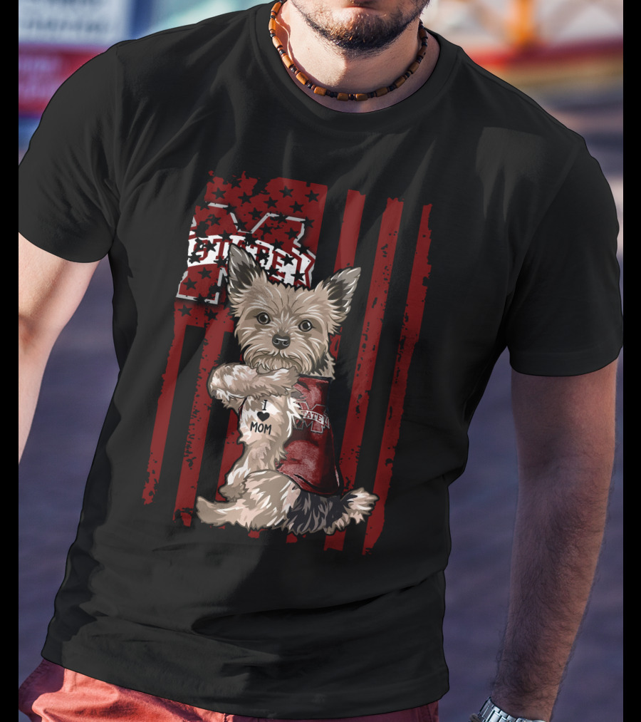 Mississippi State Bulldogs Yorkshire Terrier With Bulldog Spirit And I Love Mom T-Shirt