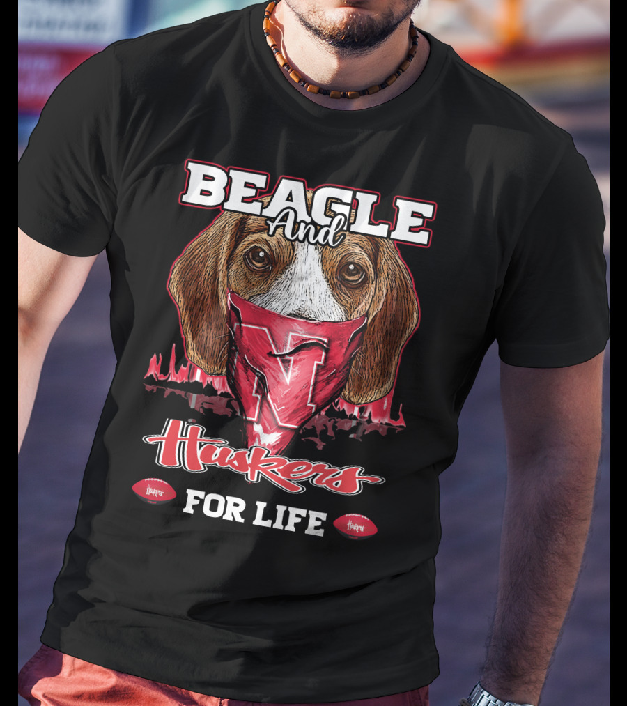 Beagle And Huskers For Life T-Shirt