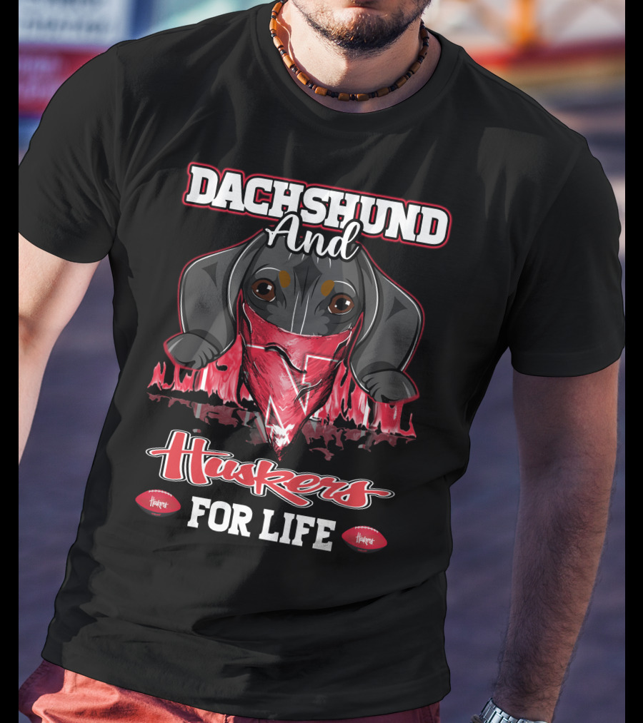 Dachshund And Huskers For Life T-Shirt