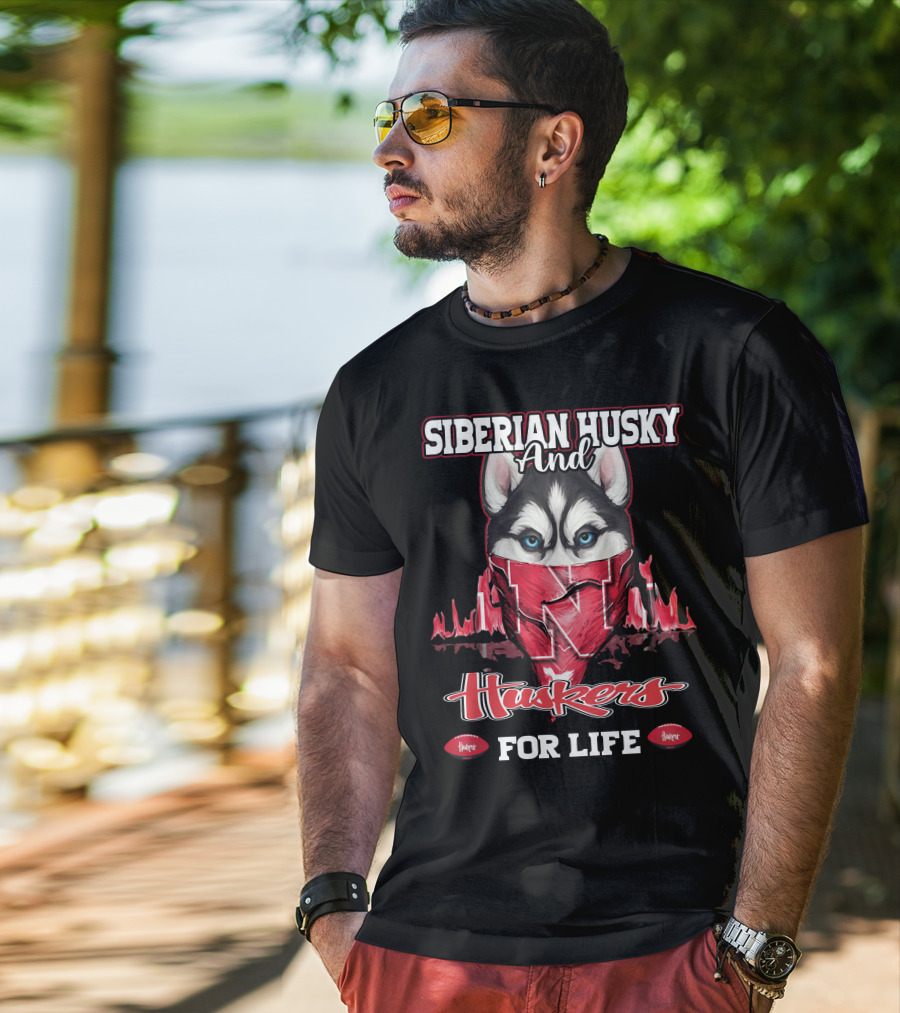 Siberian Husky And Huskers For Life T-Shirt
