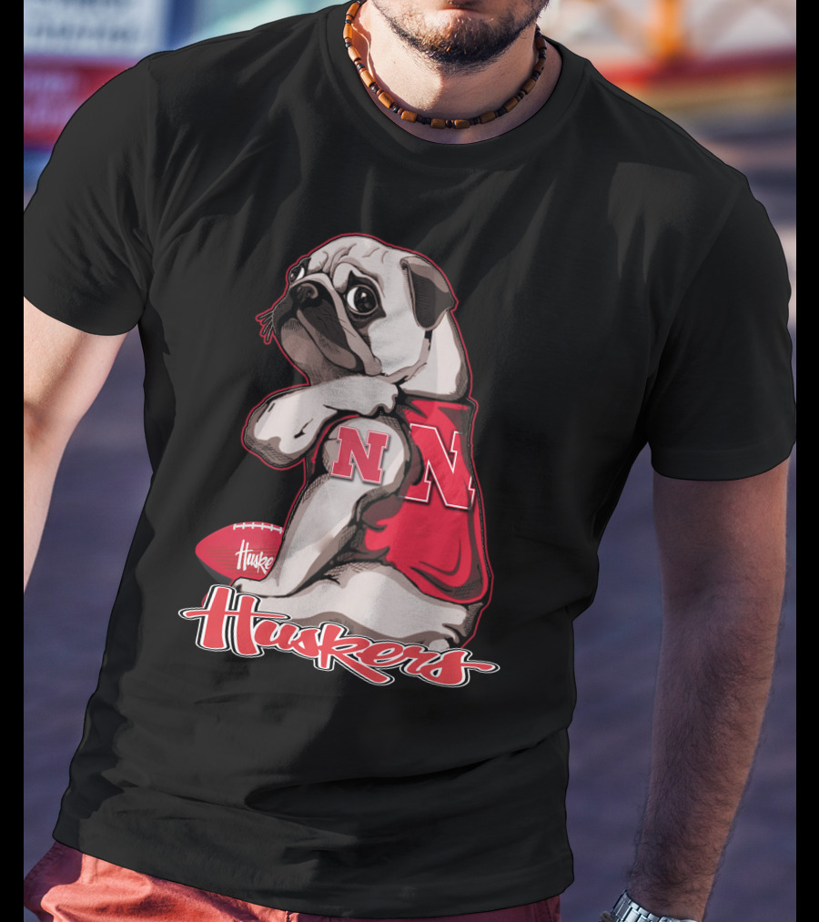 Pug Wearing Nebraska Cornhuskers Shirt And Football Huskers T-Shirt