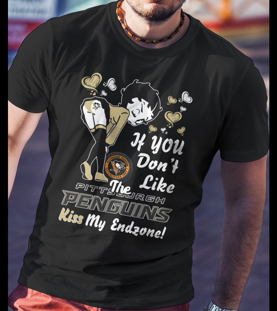 If You Don't Like The Pittsburgh Penguins Kiss My Endzone T-Shirt