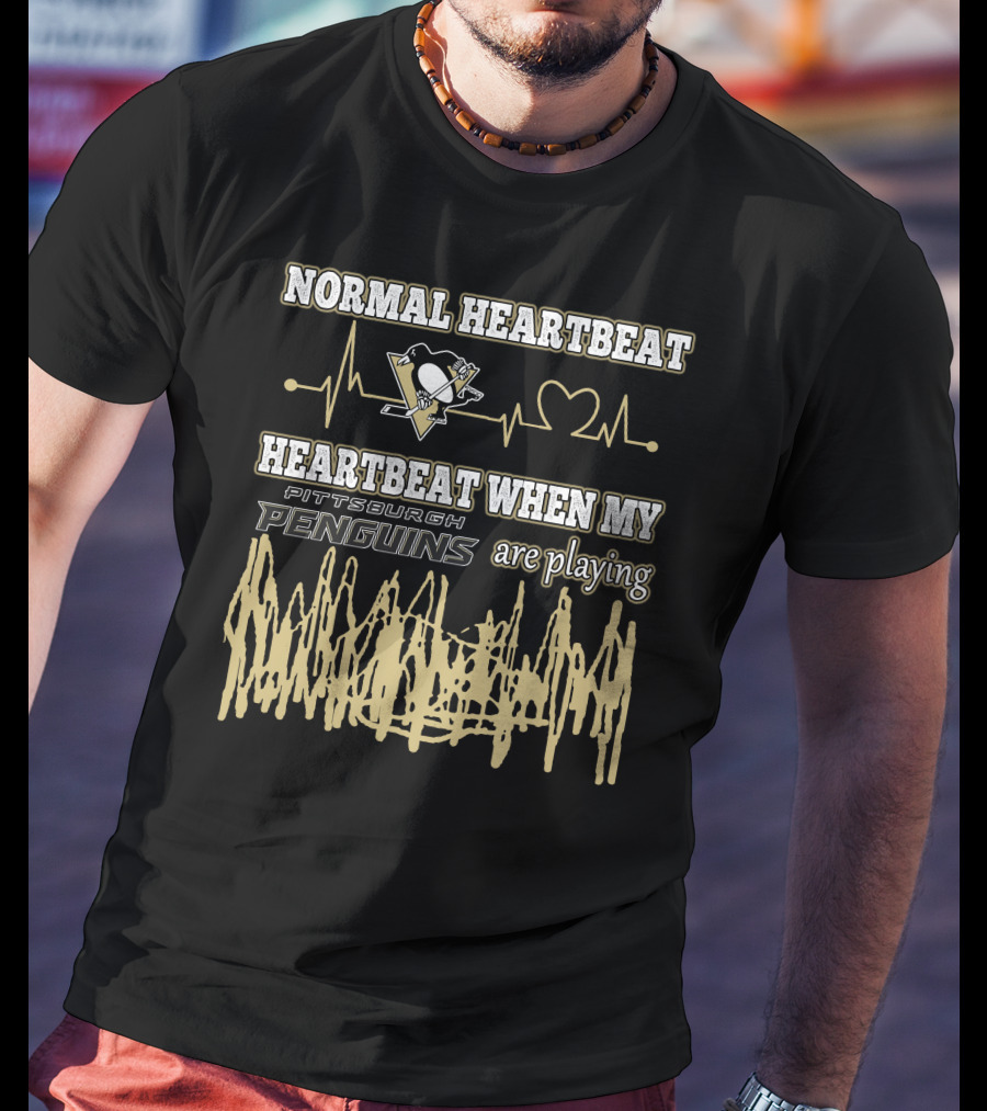 Normal Heartbeat Heartbeat When My Pittsburgh Penguins Are Playing T-Shirt