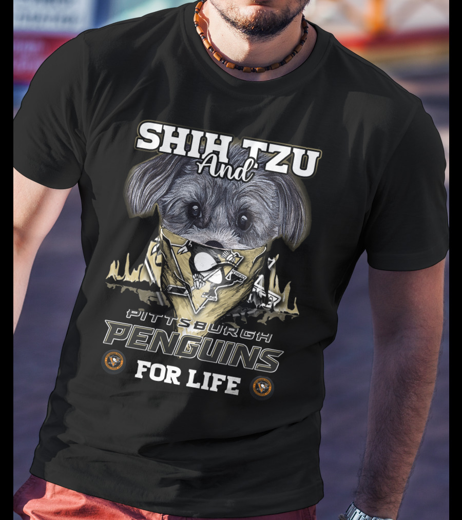 Shih Tzu And Pittsburgh Penguins For Life T-Shirt