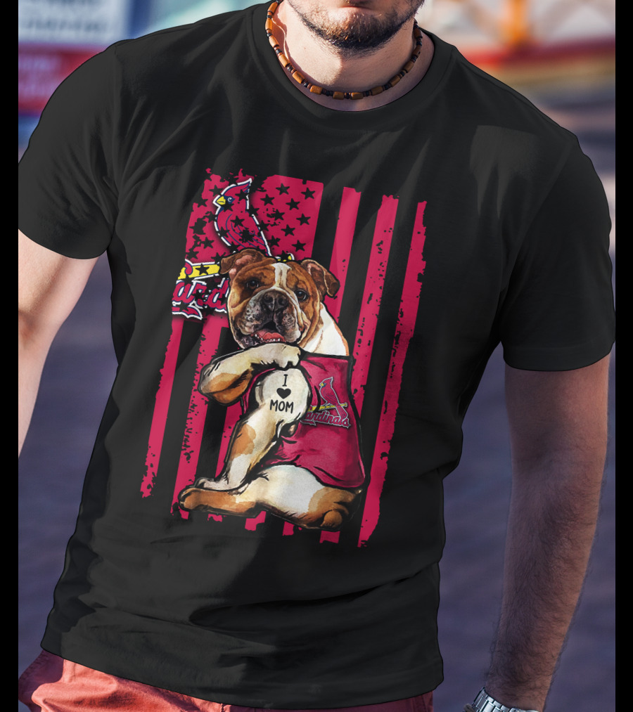 St. Louis Cardinals Bulldog I Love Mom T-Shirt