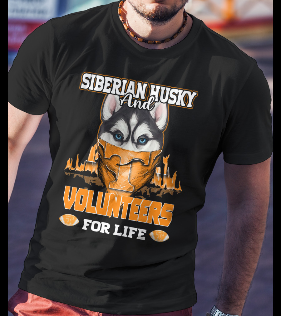 Siberian Husky And Volunteers Tennessee For Life T-Shirt