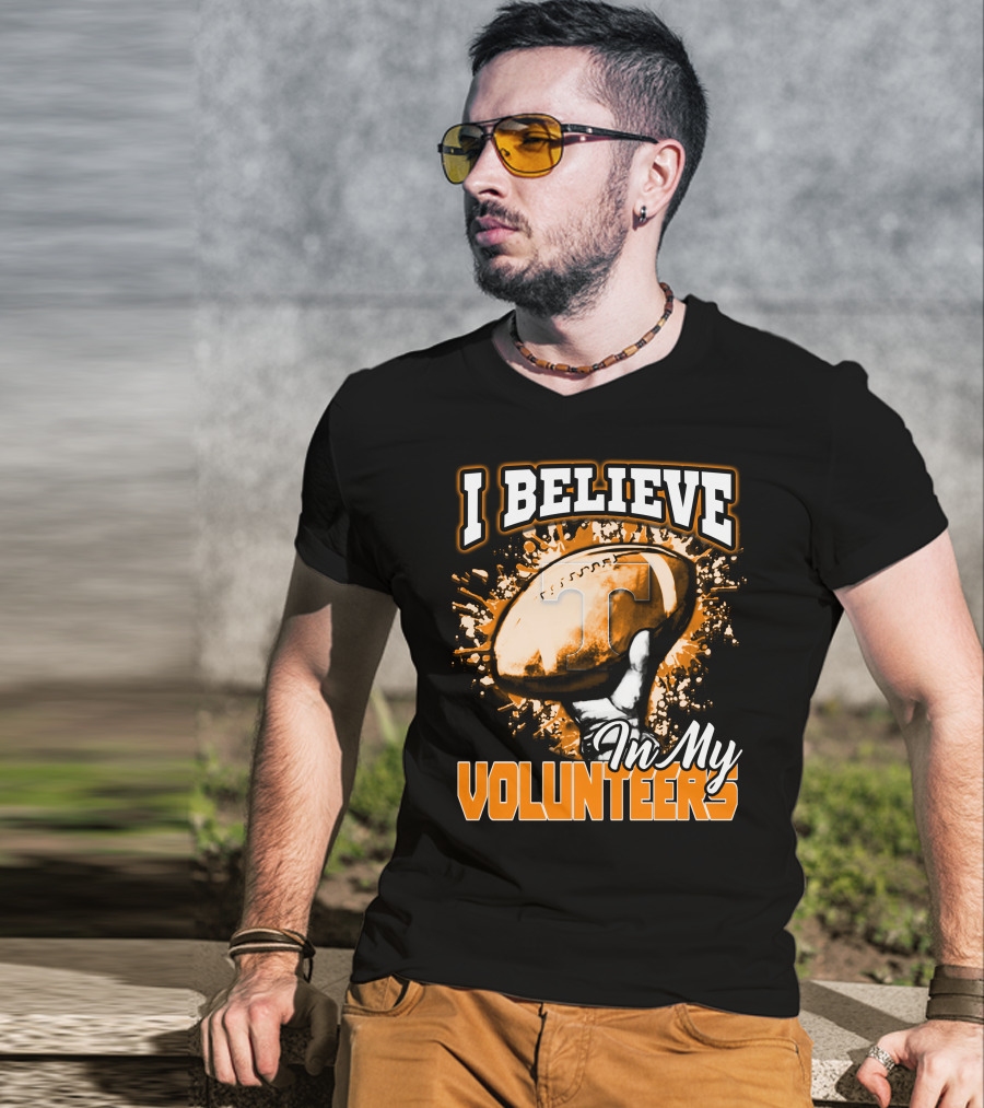 I Believe In My Tennessee Volunteers Football T-Shirt