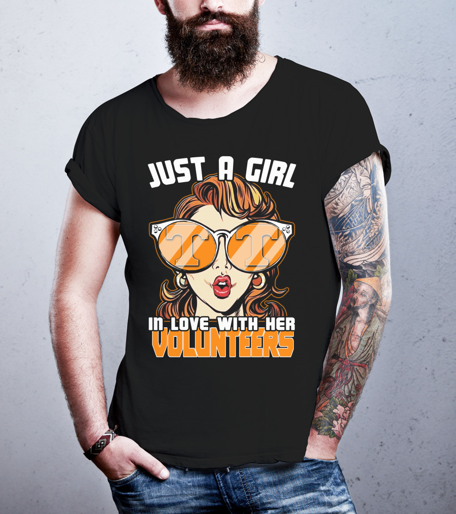 Just A Girl IN Love With Her Tennessee Volunteers T-Shirt