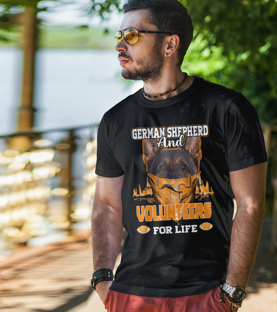 German Shepherd And Volunteers For Life T-Shirt