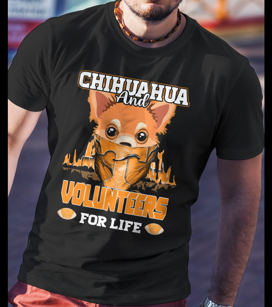 Chihuahua And Volunteers For Life Tennessee T-Shirt