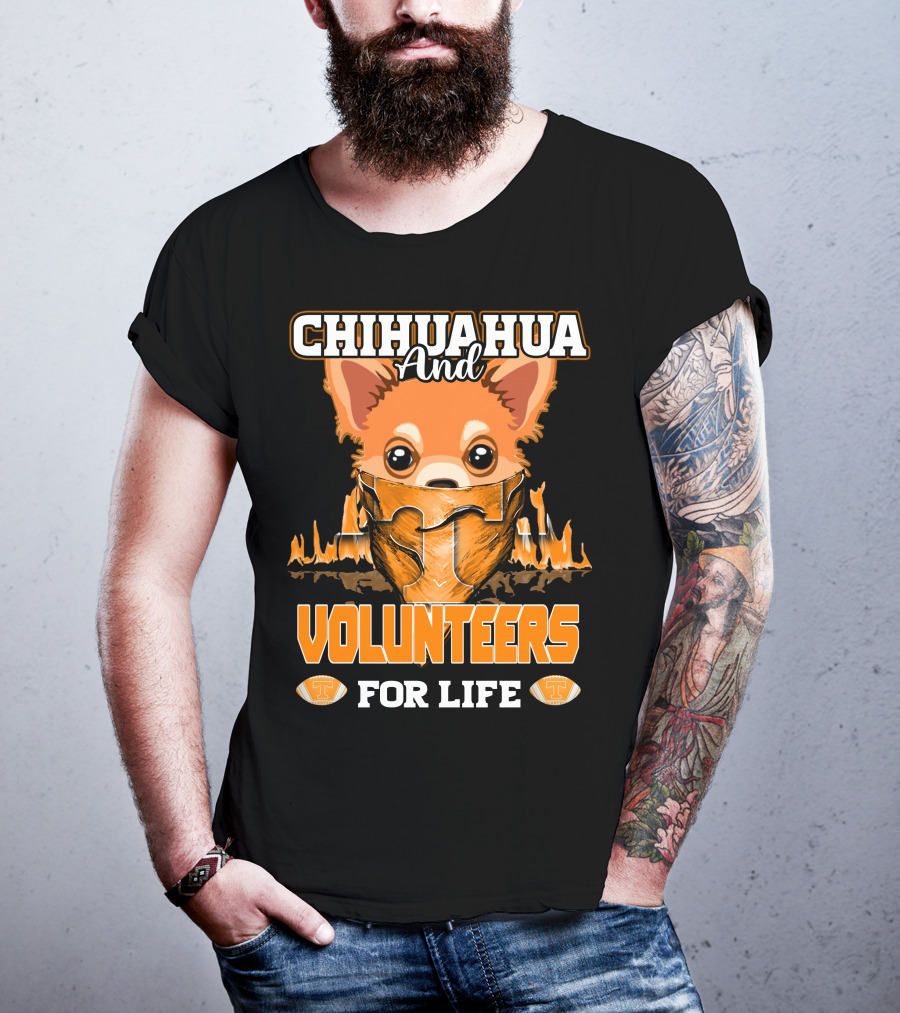 Chihuahua And Volunteers For Life Tennessee T-Shirt
