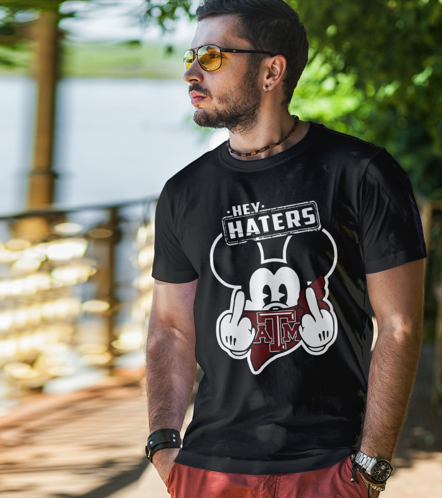 Hey Haters Mick Texas A&M Aggies T-Shirt