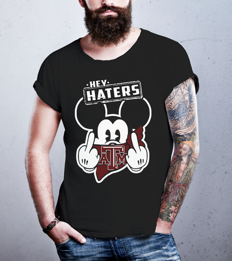 Hey Haters Mick Texas A&M Aggies T-Shirt