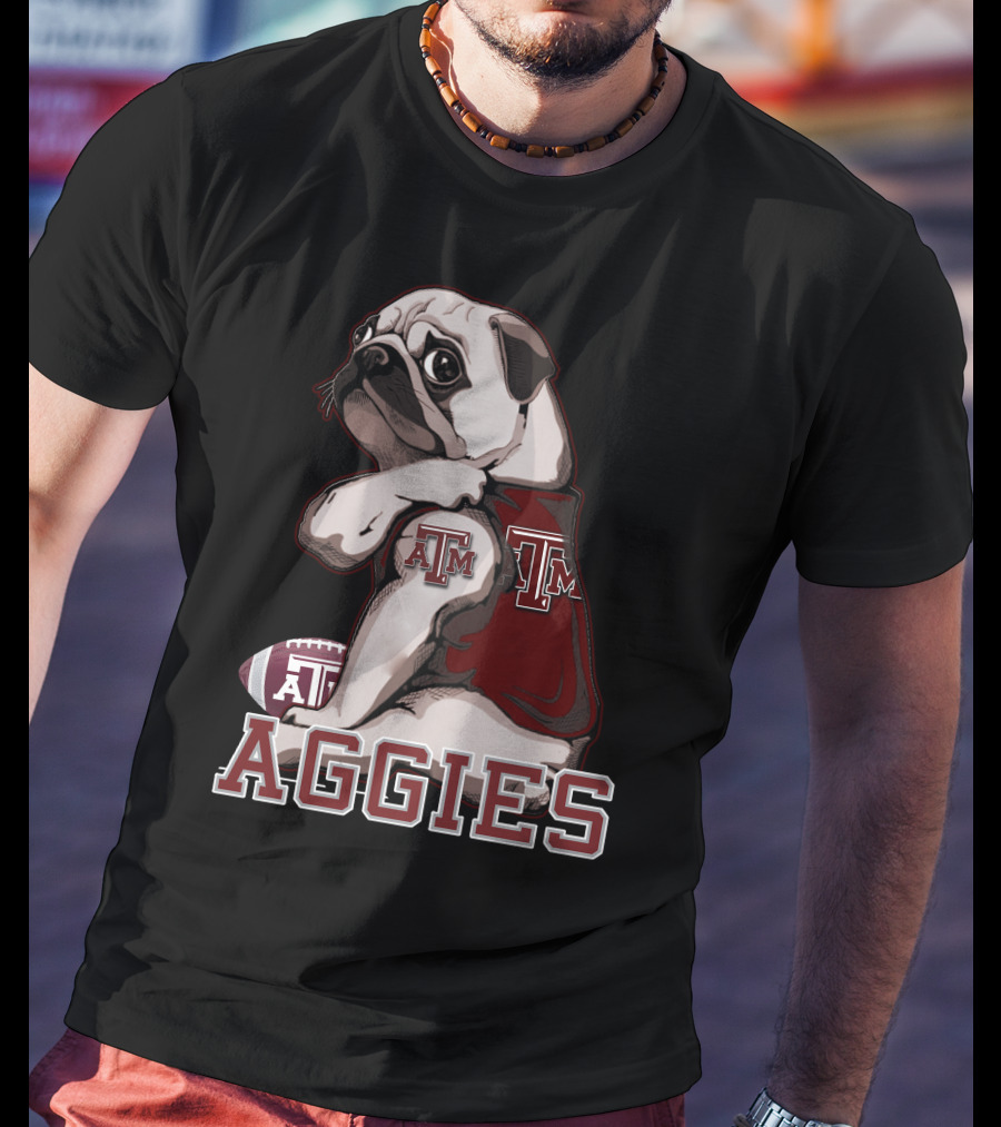Pug Texas A&M Aggies Football Team Mascot T-Shirt