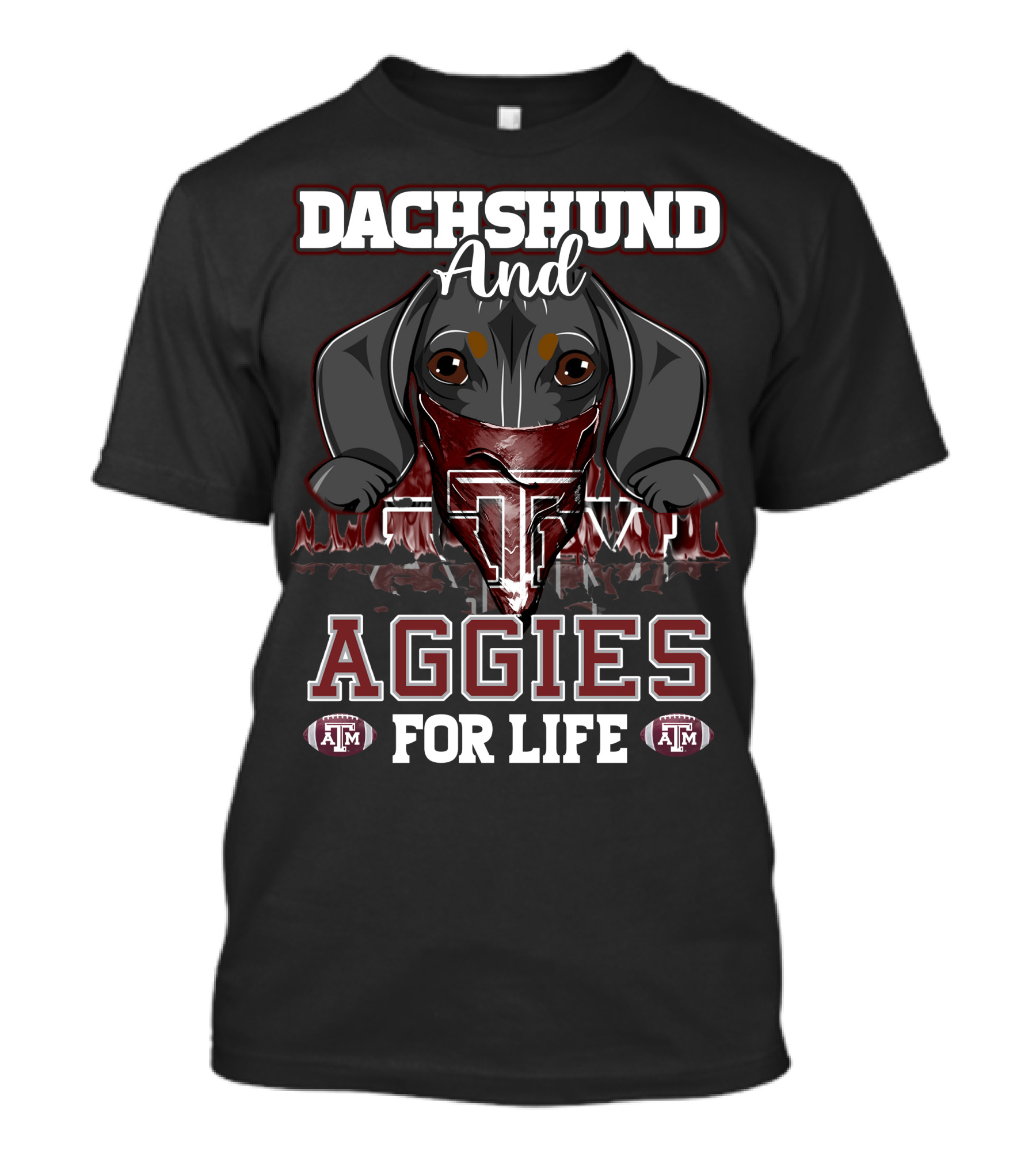 Dachshund And Aggies Texas A&M For Life T-Shirt