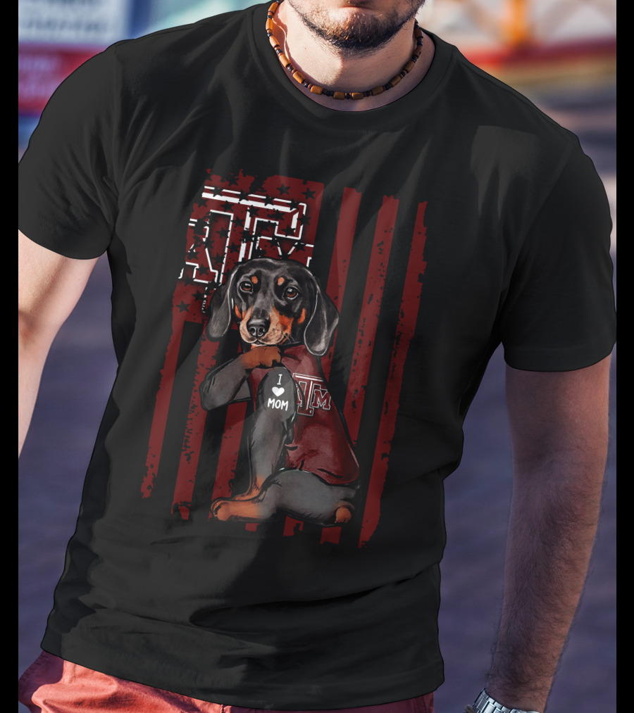 Texas A&M Aggies Dachshund I Love Mom T-Shirt