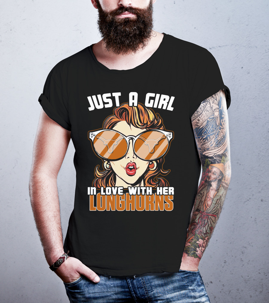 Just A Girl In Love With Her Longhorns T-Shirt