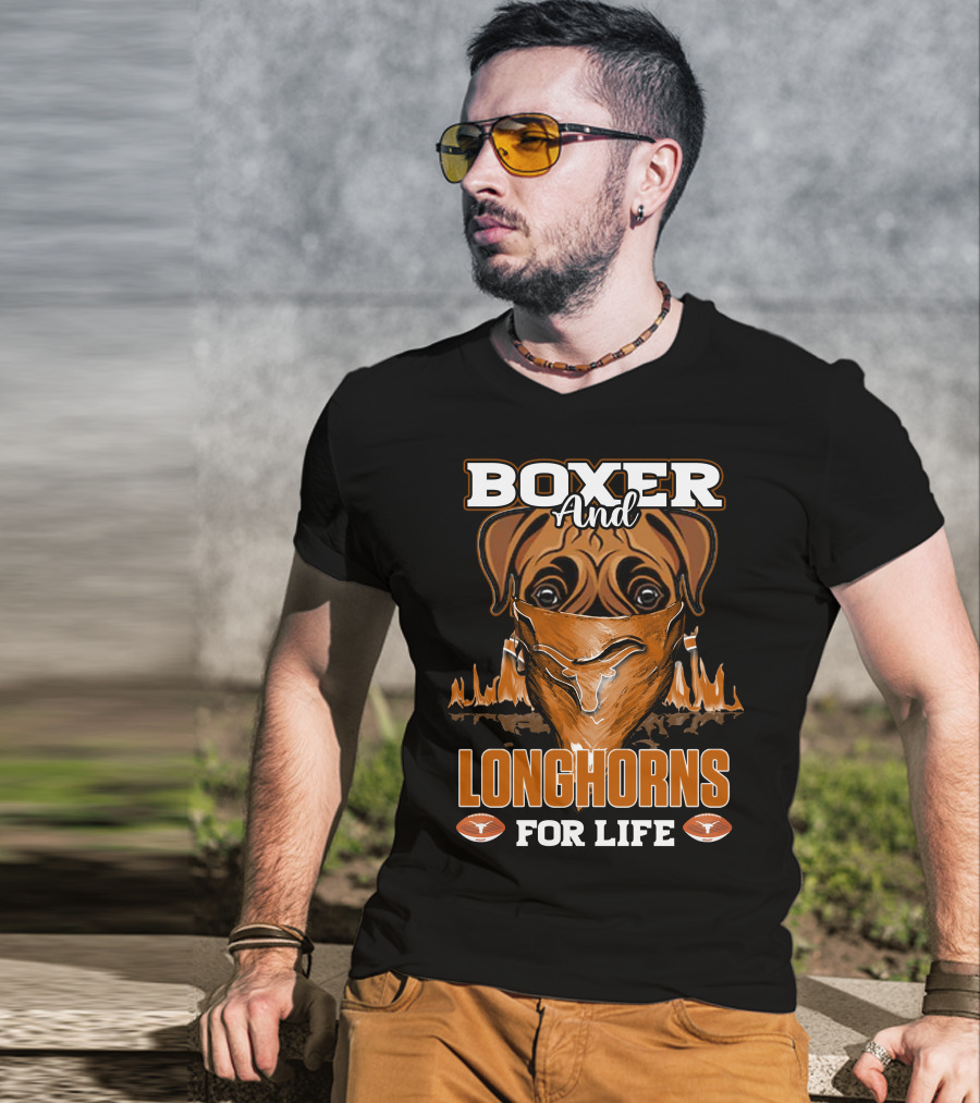 Boxer And Longhorns For Life T-Shirt