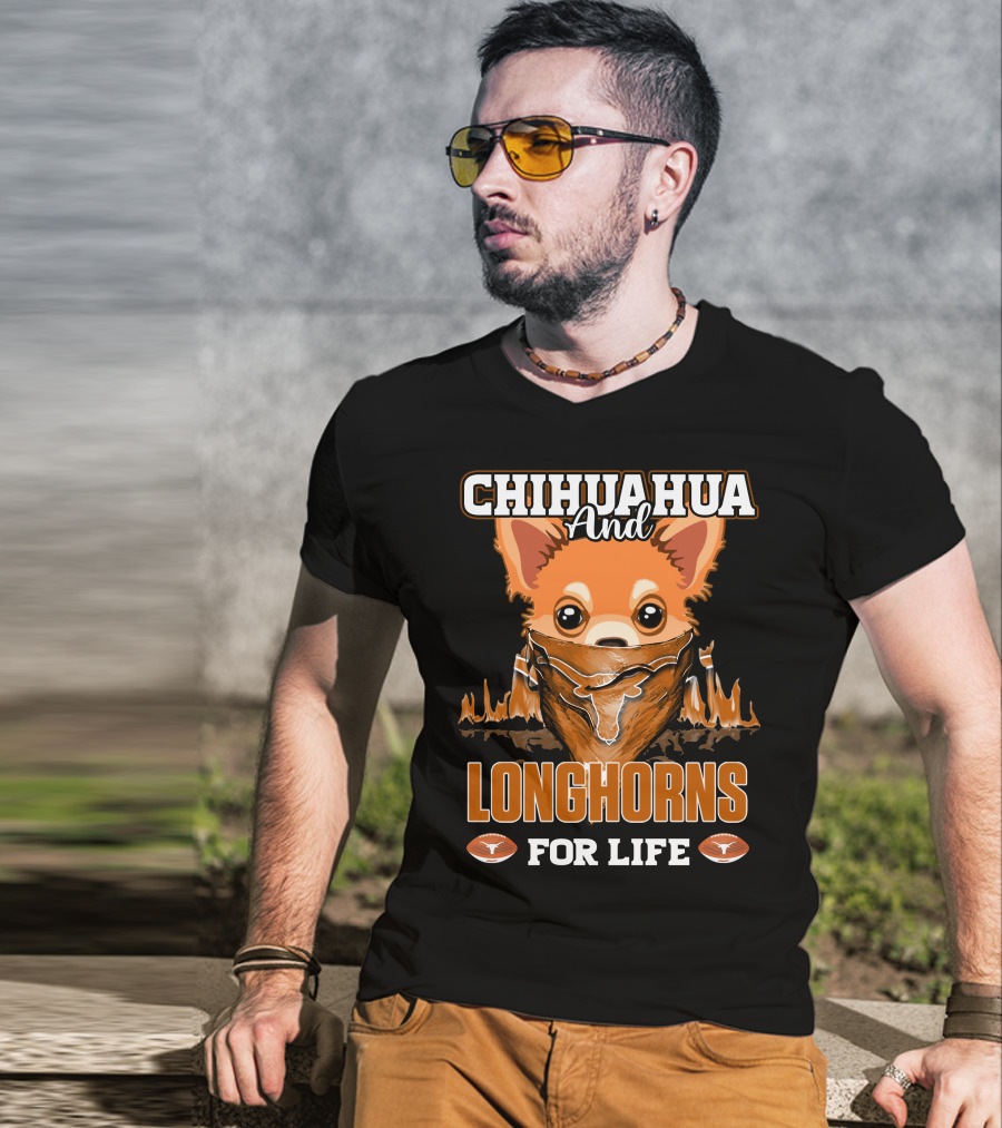 Chihuahua And Longhorns For Life Texas T-Shirt