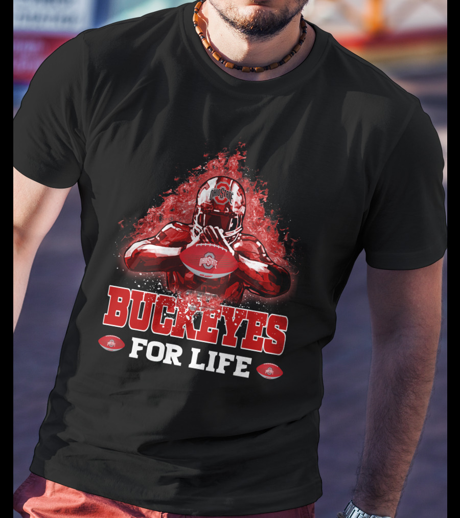 Ohio State Buckeyes For Life Football Fan Gear T-Shirt