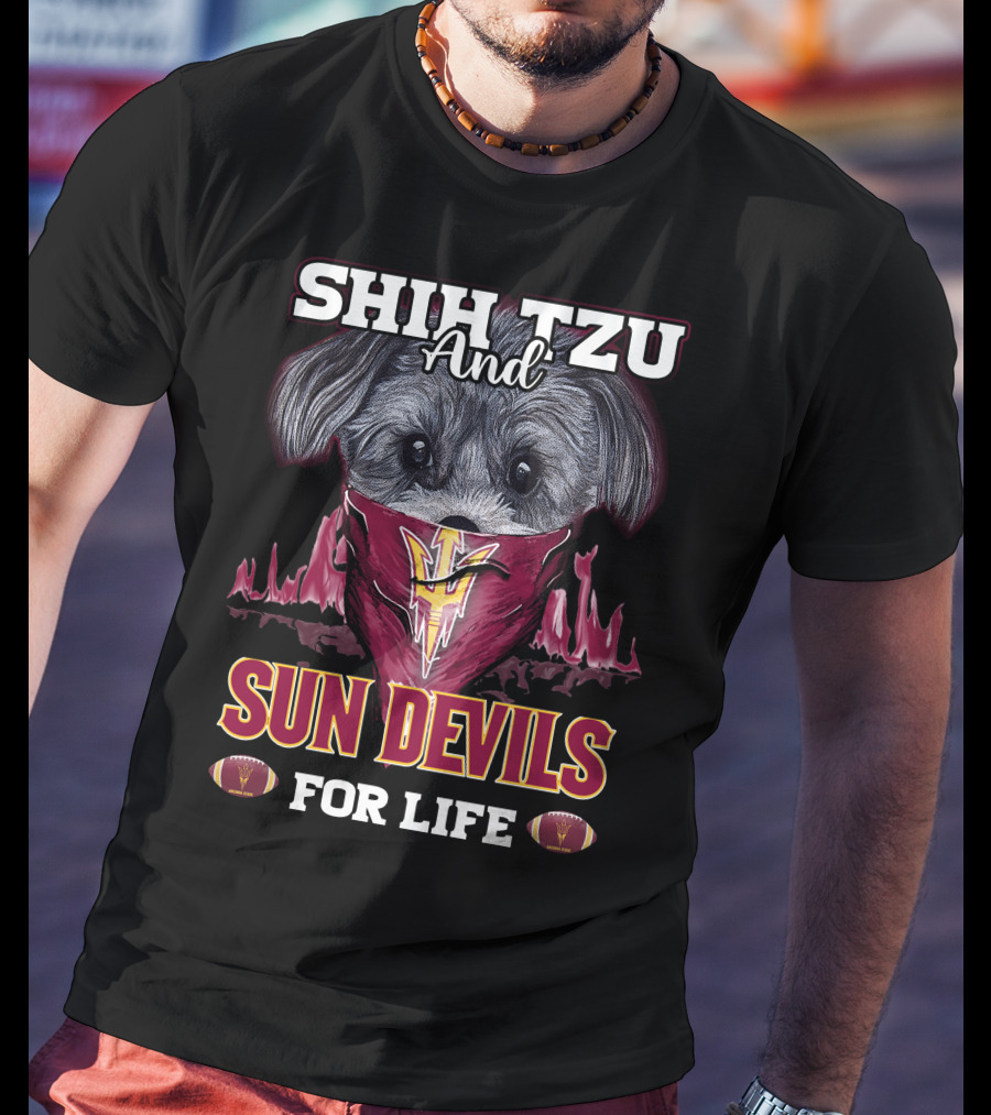 Shih Tzu And Sun Devils For Life T-Shirt