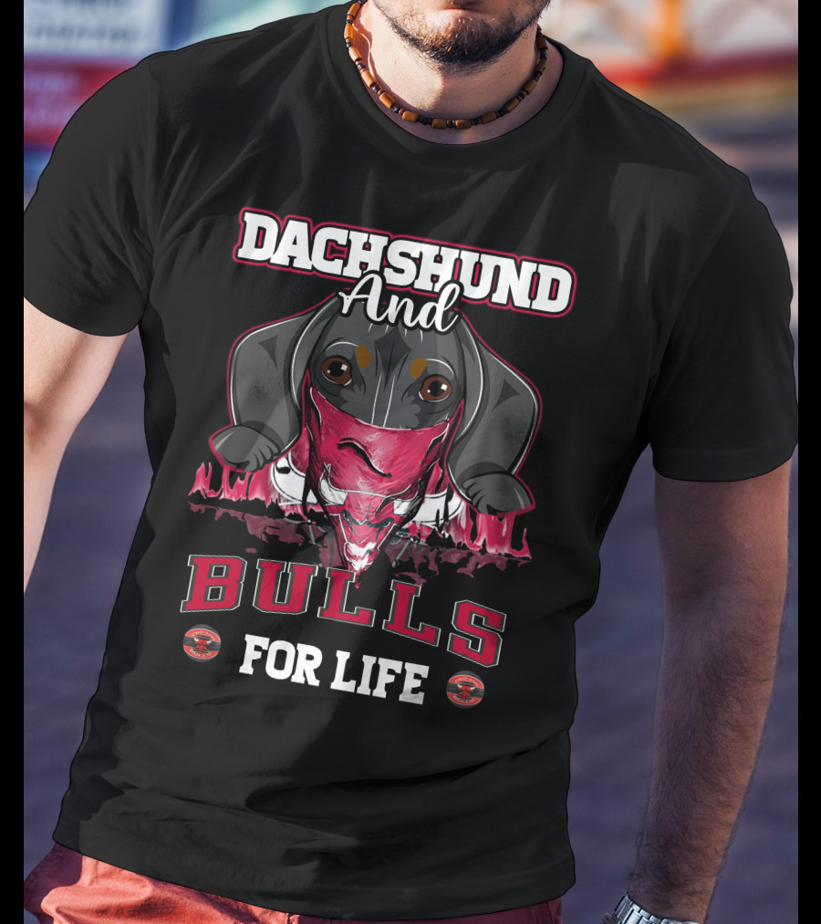 Dachshund And Bulls For Life Chicago T-Shirt