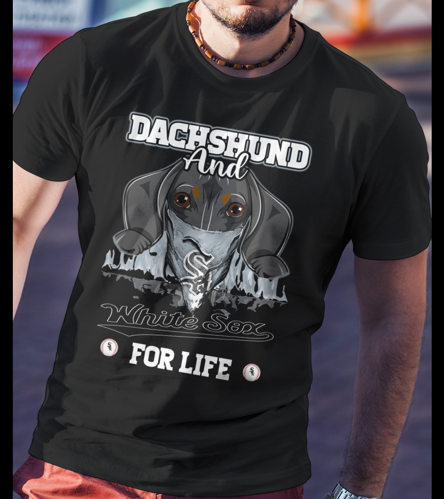 Dachshund And White Sox For Life T-Shirt