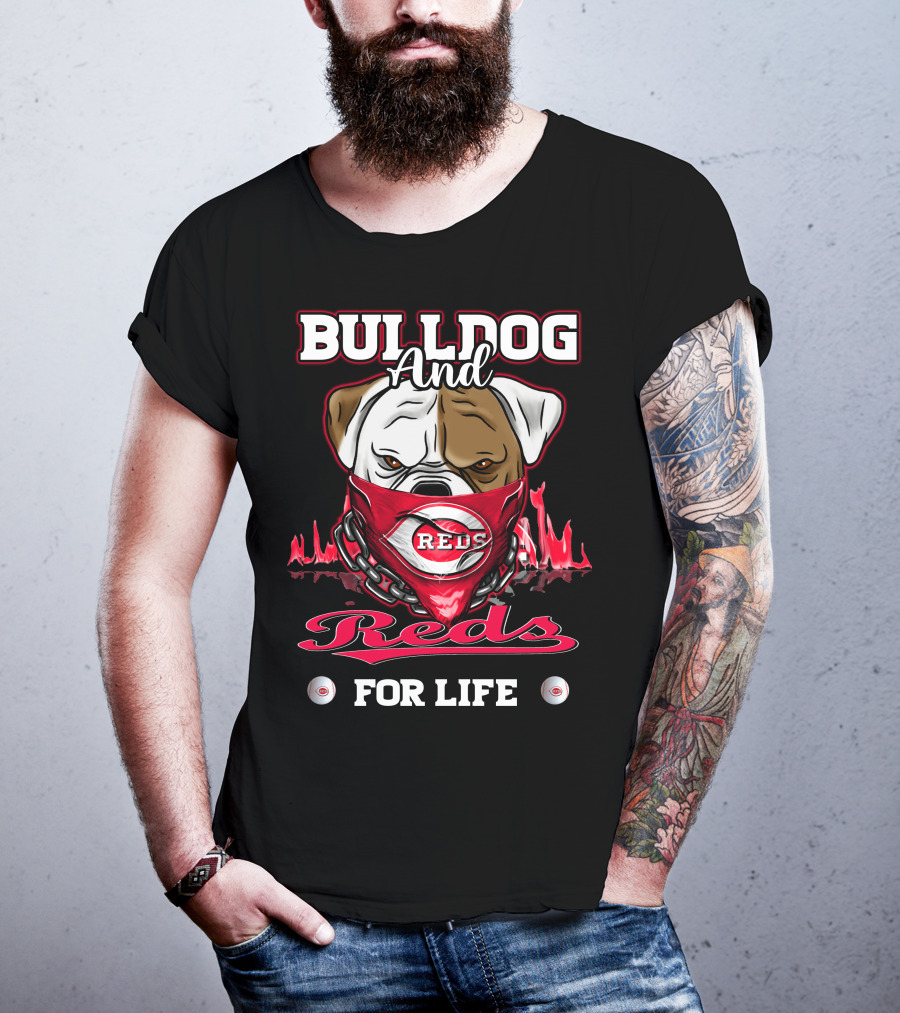 Bulldog And Reds For Life T-Shirt