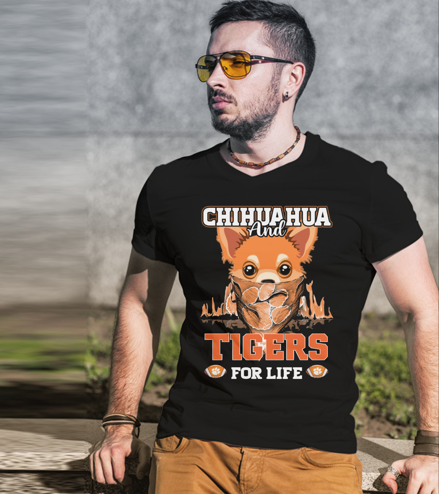 Chihuahua And Tigers For Life T-Shirt
