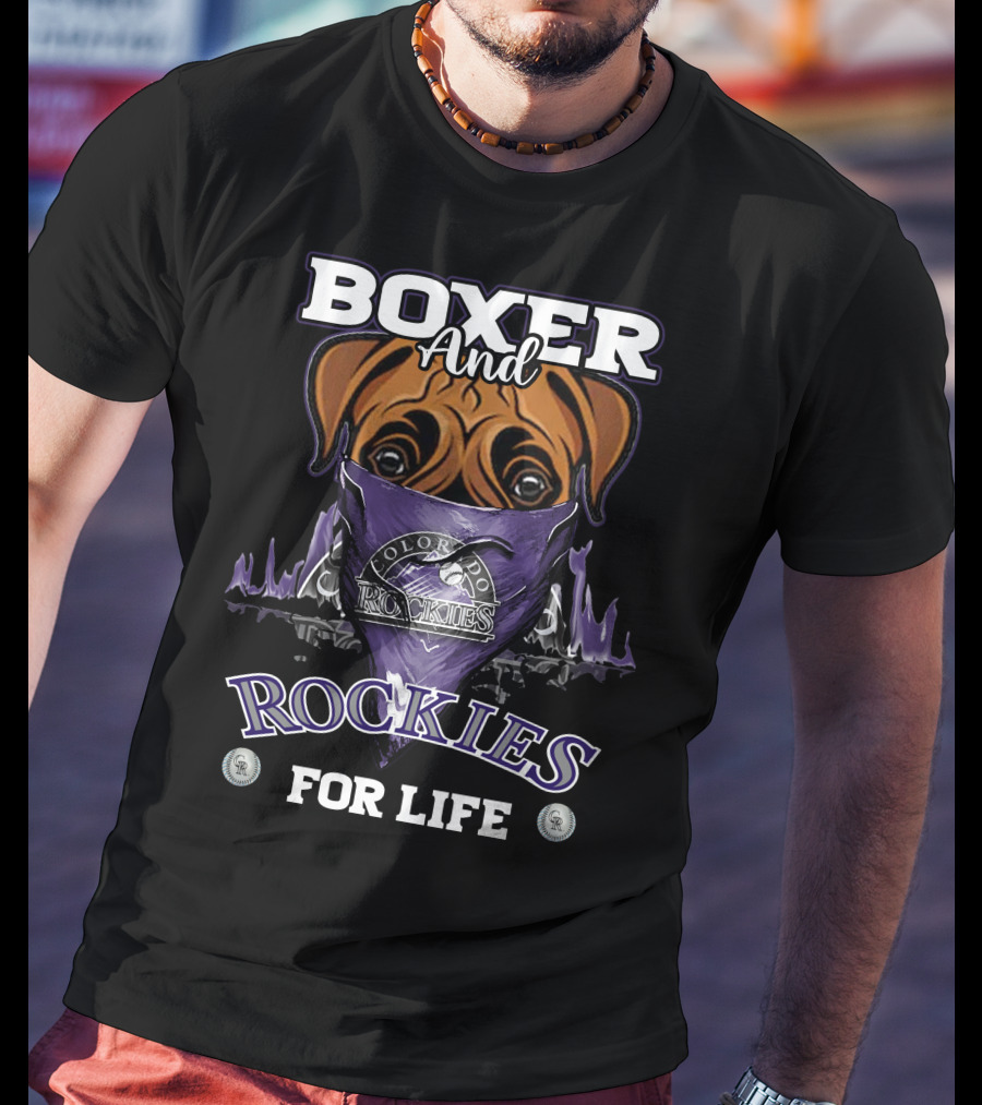 Boxer And Colorado Rockies For Life T-Shirt