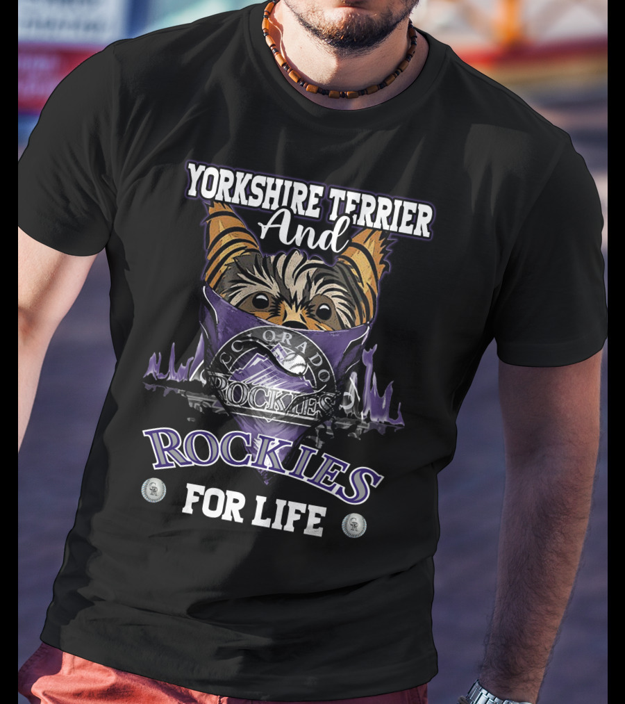 Yorkshire Terrier And Colorado Rockies For Life T-Shirt