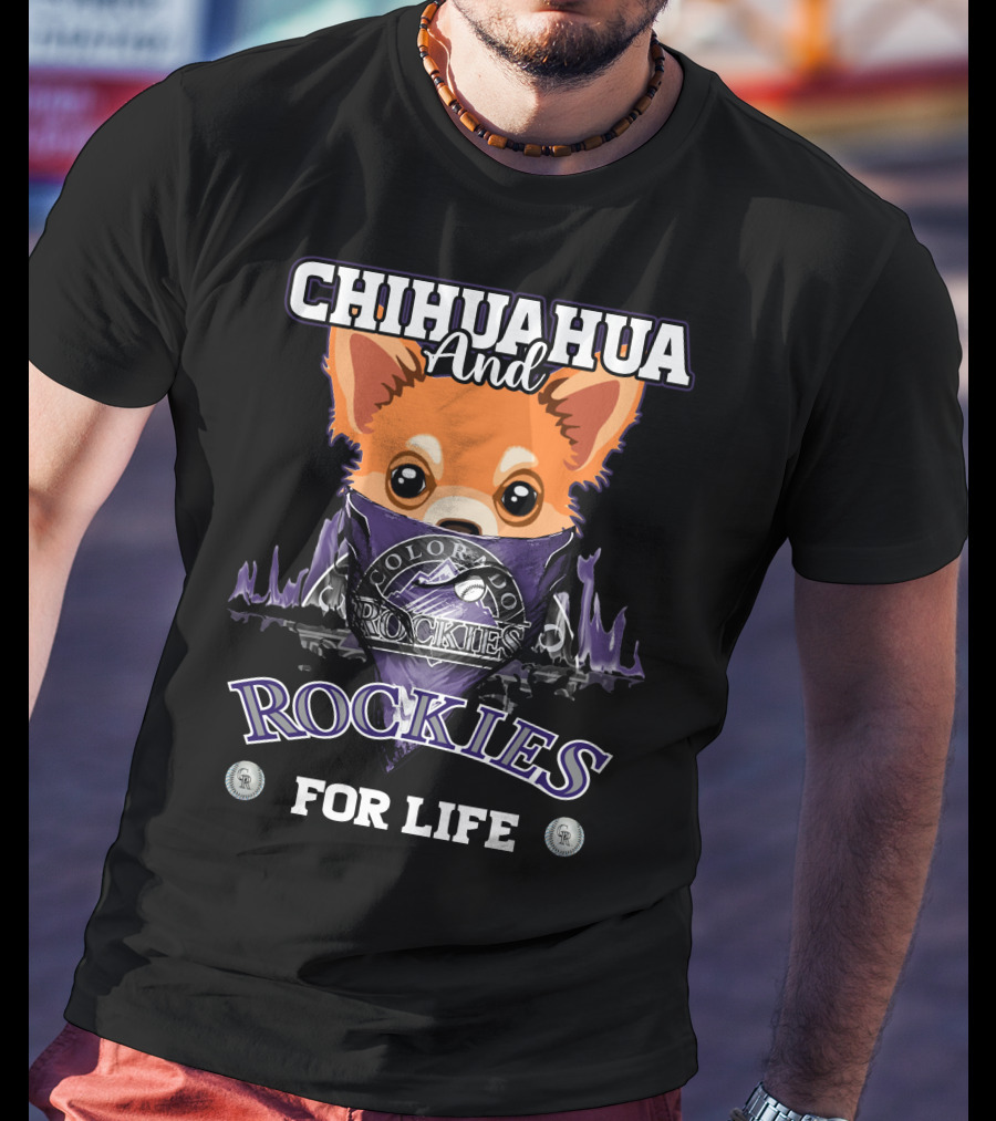 Chihuahua And Colorado Rockies For Life T-Shirt
