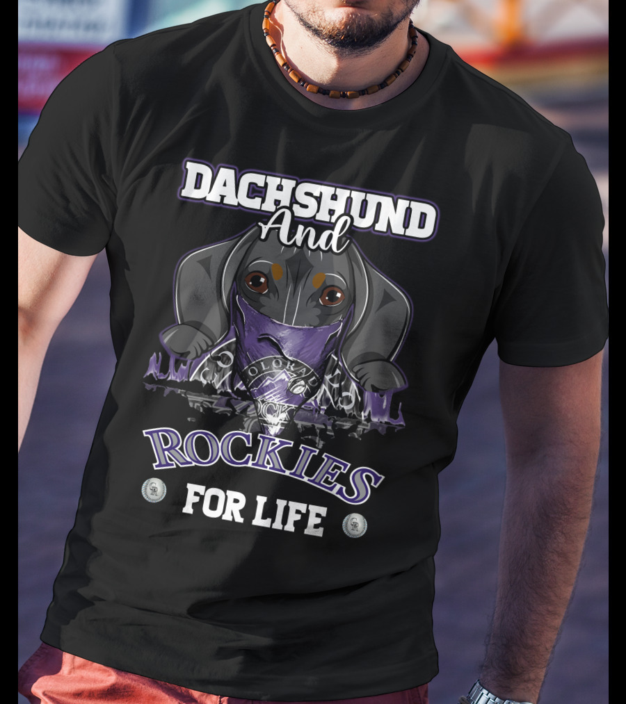 Dachshund And Colorado Rockies For Life T-Shirt