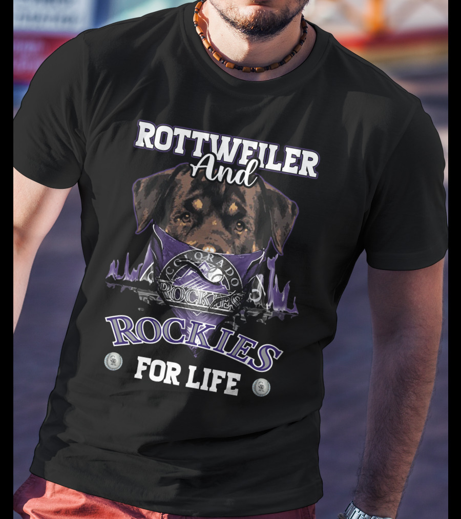 Rottweiler And Colorado Rockies For Life T-Shirt
