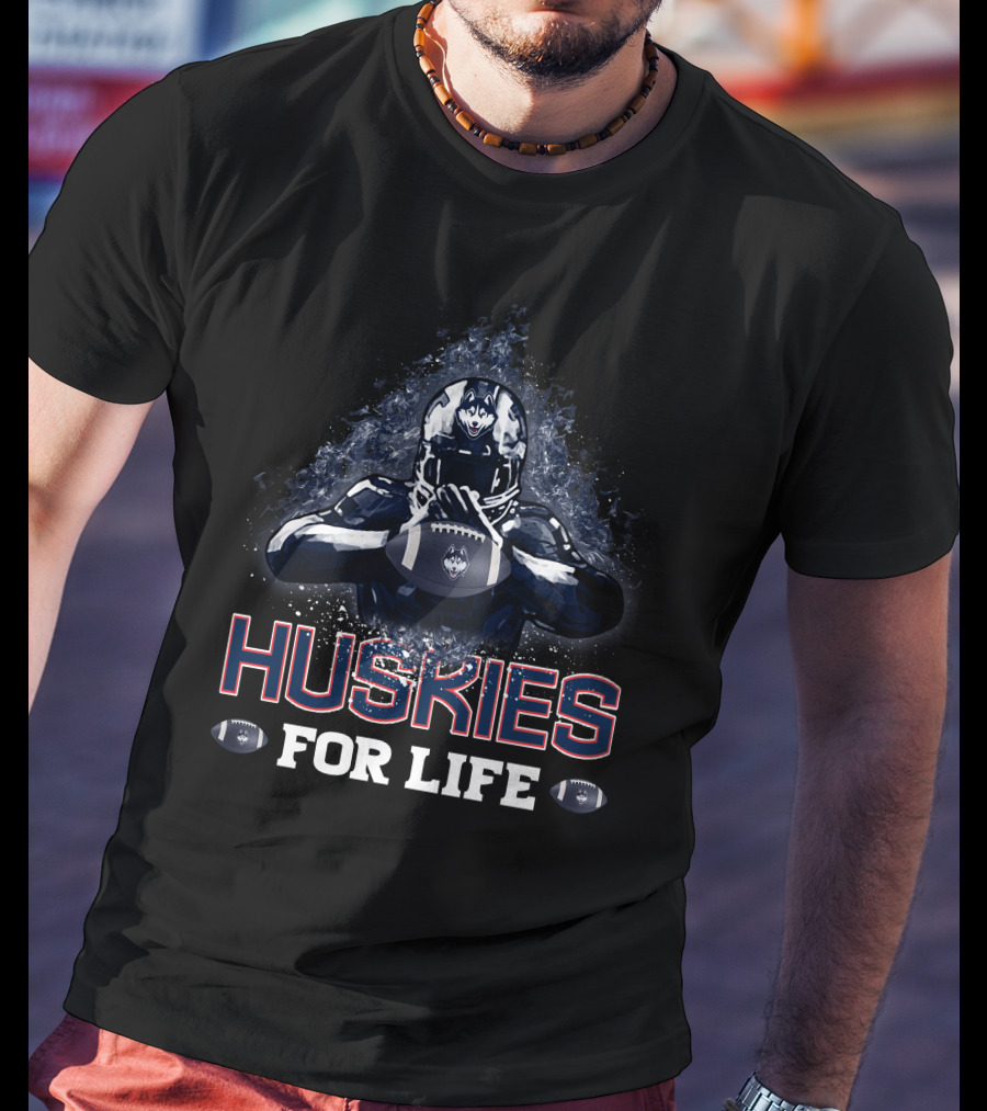 Huskies For Life Connecticut Football Passion T-Shirt