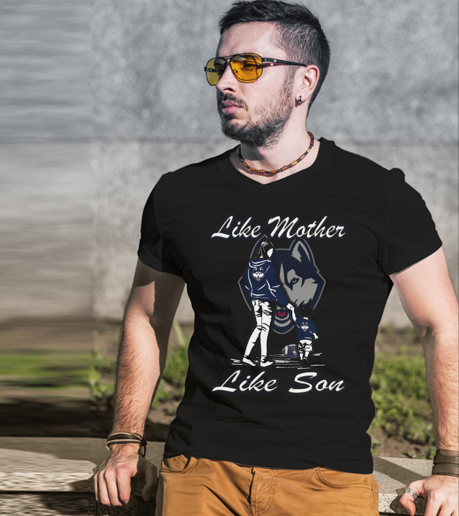 Like Mother Like Son Connecticut Huskies T-Shirt