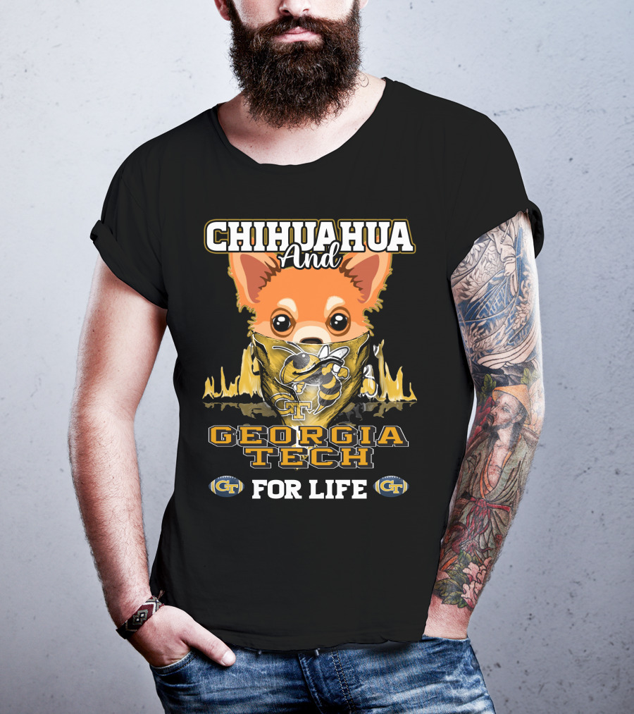 Chihuahua And Georgia Tech For Life Yellow Jackets T-Shirt